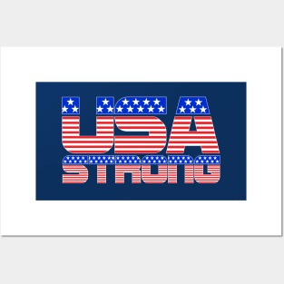USA Strong America Strong Posters and Art